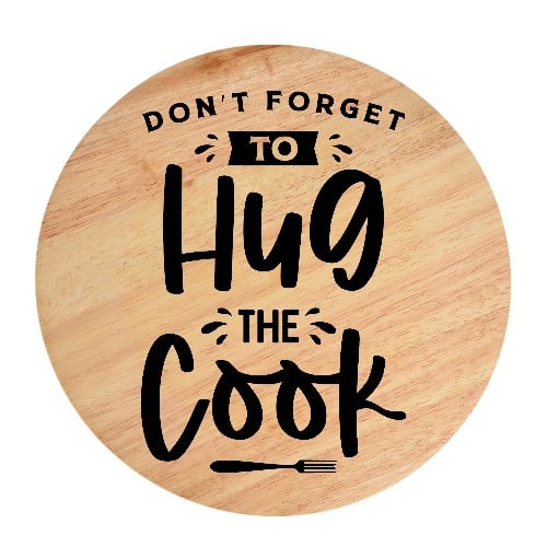 Tocator din lemn, HandMade,  personalizat 'don't forget to hug the cook'