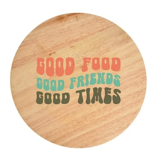Good food good friends good times-Photoroom Tocator din lemn, HandMade, personalizat 'good food good friends good times' - imagine 1