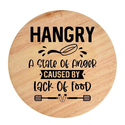 Tocator din lemn, HandMade,  personalizat 'hangry adj.- a state of anger caused by lack of food'