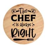Tocator din lemn, HandMade,  personalizat 'the chef is always right'