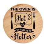 Tocator din lemn, HandMade,  personalizat 'the oven is hot but the cook is hotter'