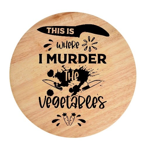 Tocator din lemn, HandMade,  personalizat 'this is where i murder the vegetables'